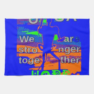 USA Hillary Hope We Are Stronger Together Kitchen Towel