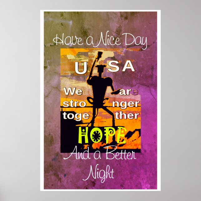 USA Hope have Nice Day & a Better Nigh Poster (Devant)