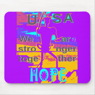 USA Hope: We Are Stronger Together Mouse Pad