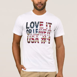 USA Love it or leave it! T-Shirt