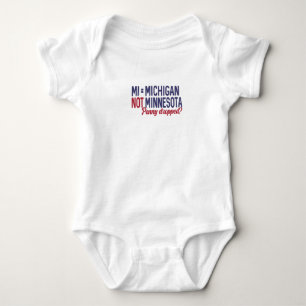 USA - MI = Michigan Not Minnesota Confusion Baby Bodysuit