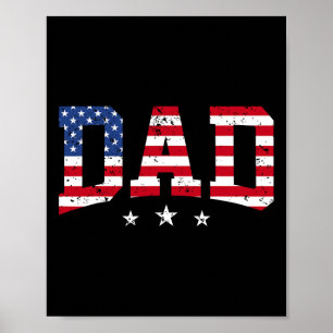 Usa Patriotic Dad Father's Day American Flag 4th O Poster