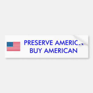 usa, PRESERVE AMERICA BUY AMERICAN - Customized Bumper Sticker