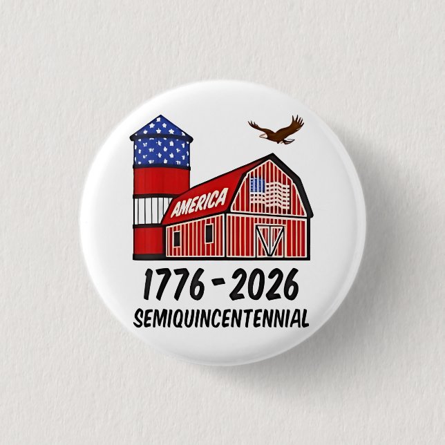 USA Semiquincentennial 250th Anniversary 1776–2026 1 Inch Round Button (Front)