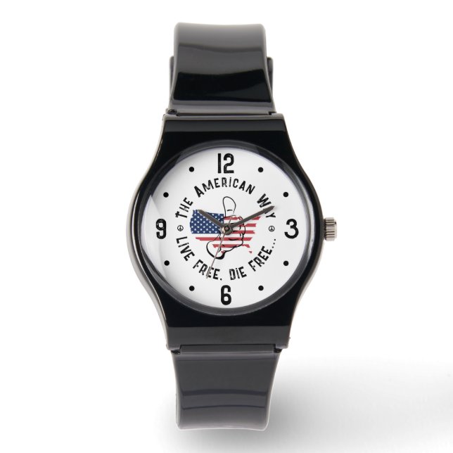 USA The American Way To Live Free And Die Free  Watch (Front)
