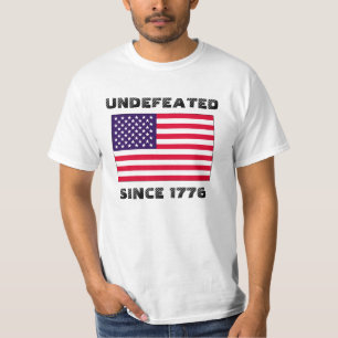 USA Undefeated since 1776 T-Shirt