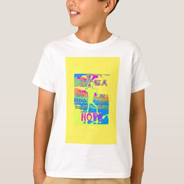 USA Unity Design: Hope and Strength T-Shirt (Front)