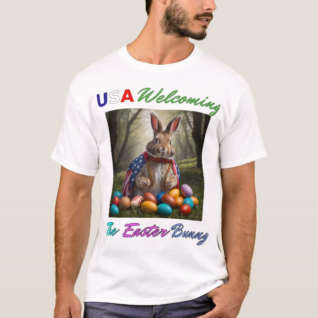 USA Welcoming the Easter Bunny T-Shirt (Front)