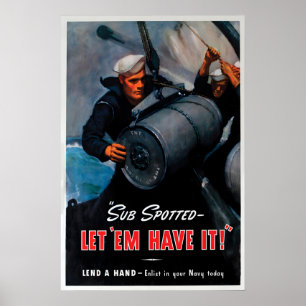 USA WWII Propaganda Poster Sub Spotted - Let 'Em