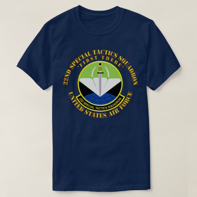 USAF 22nd Special Tactics Squadron First There X T-Shirt (Design Front)