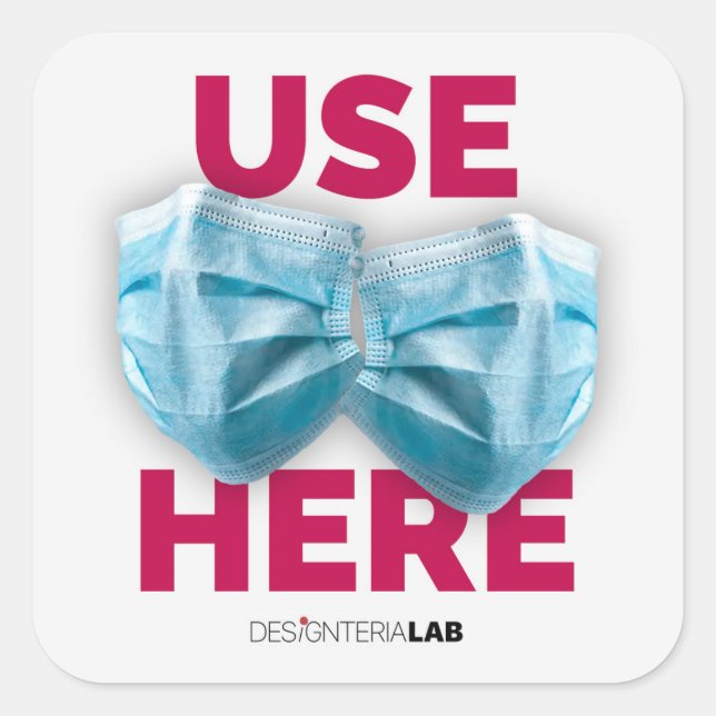 Use Mask Here Square Sticker (Front)