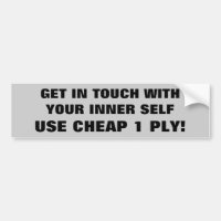 Use One ply/ Touch Your Inner Self