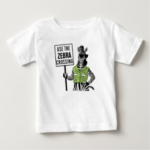 Use The Zebra Crossing Baby T-Shirt