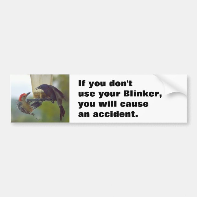 Use your blinker Bumper Sticker (Front)