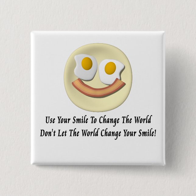 Use Your Smile To Change The World 2 Inch Square Button (Front)