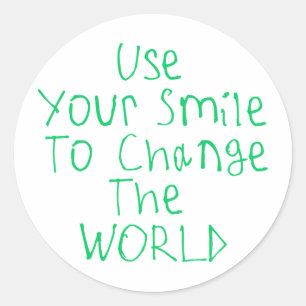 Use Your Smile To Change The World Sticker 