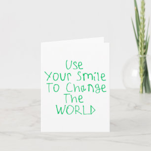 Use Your Smile To Change The World Sticker Card