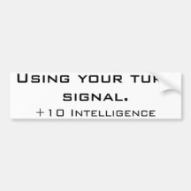 Use your turn signal bumper sticker