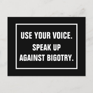 Use Your Voice Speak Up Against Bigotry Postcard