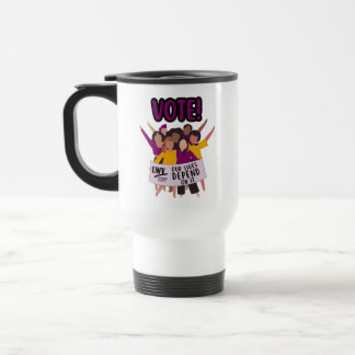 Use Your Vote Travel Mug