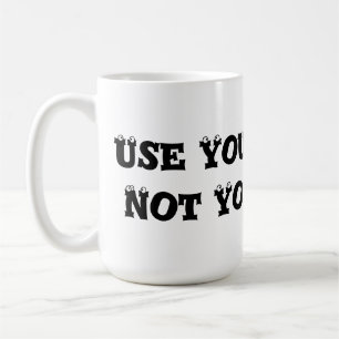 Use Your Words, Not Your Fists - Anti Bully Coffee Mug