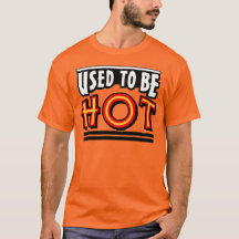Used To Be Hot Men's Basic T-Shirt