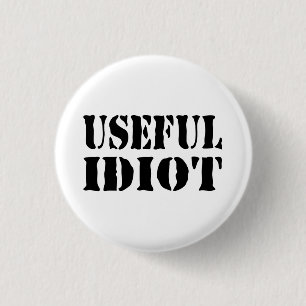 USEFUL IDIOT 1 INCH ROUND BUTTON