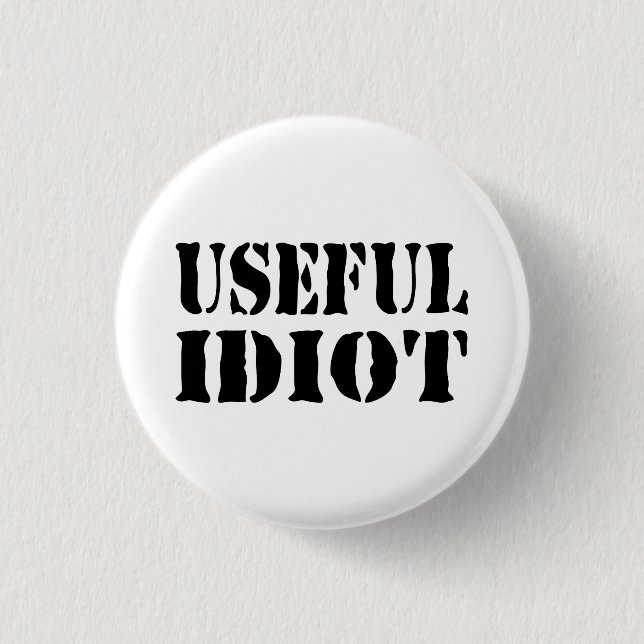 USEFUL IDIOT 1 INCH ROUND BUTTON (Front)