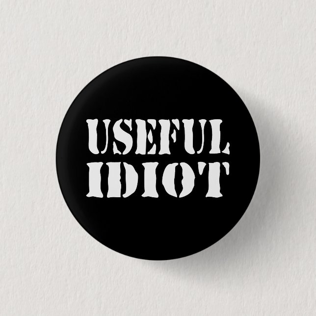 USEFUL IDIOT 1 INCH ROUND BUTTON (Front)
