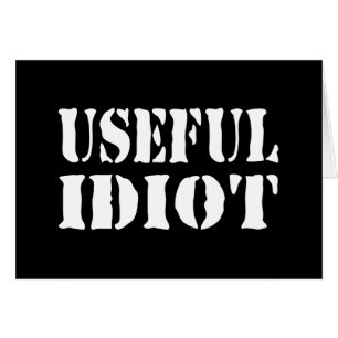 USEFUL IDIOT CARD