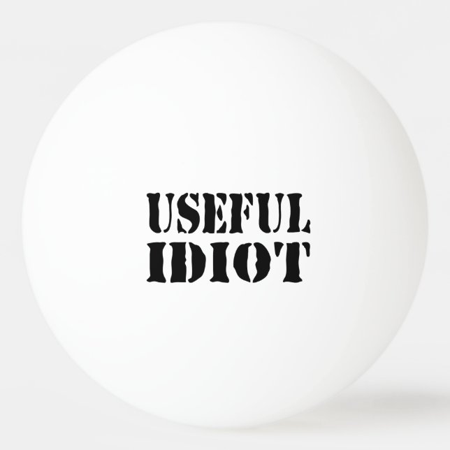 USEFUL IDIOT PING PONG BALL (Front)