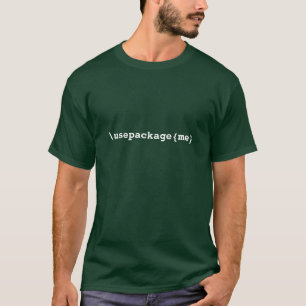 \usepackage{me} T-Shirt