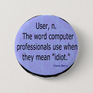 Users - Dave Barry 2 Inch Round Button