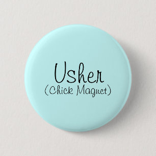 Usher (Chick Magnet) Pin