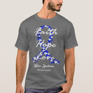 Usher Syndrome Awareness Faith Hope Love Hope For T-Shirt