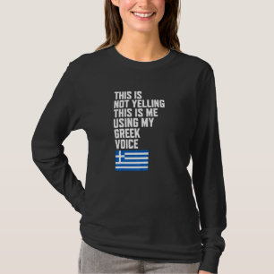 Using My Greek Voice Flag I Love Greece T-Shirt