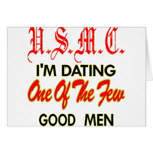 USMC I’m Dating L’un des rares bons hommes