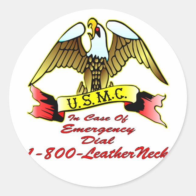 USMC In Case Of Emergency Dial 1-800-LeatherNeck Classic Round Sticker (Front)