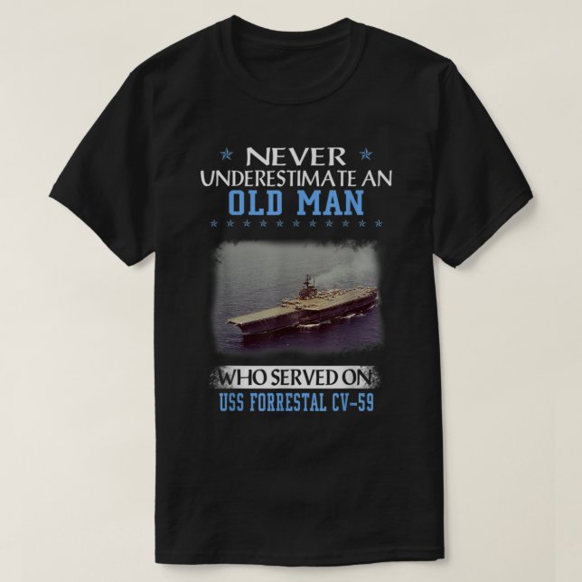 USS Forrestal CV59 Veterans Day Father Day Gift  T-Shirt (Design Front)