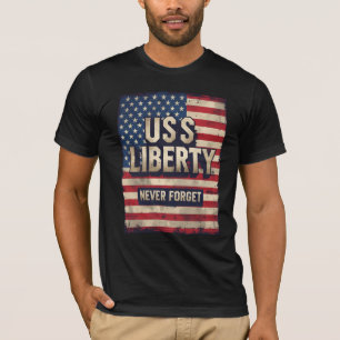 USS Liberty Never Forget Patriotic Veteran T-Shirt
