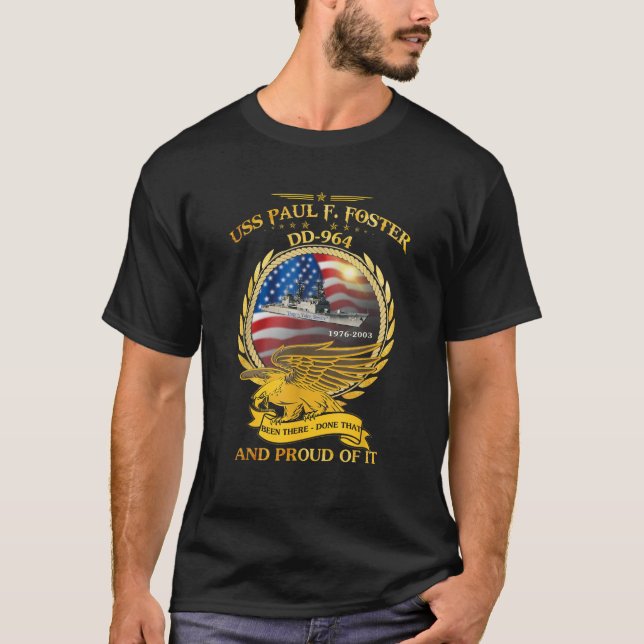 USS Paul F Foster DD 964 1976 2003 T Shirt (Front)