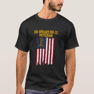 USS Spruance DDG 111 Destroyer Veterans Day Father T-Shirt