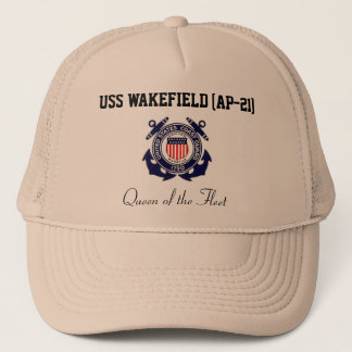 USS WAKEFIELD (AP-21) "Queen of the Fleet" Trucker Hat