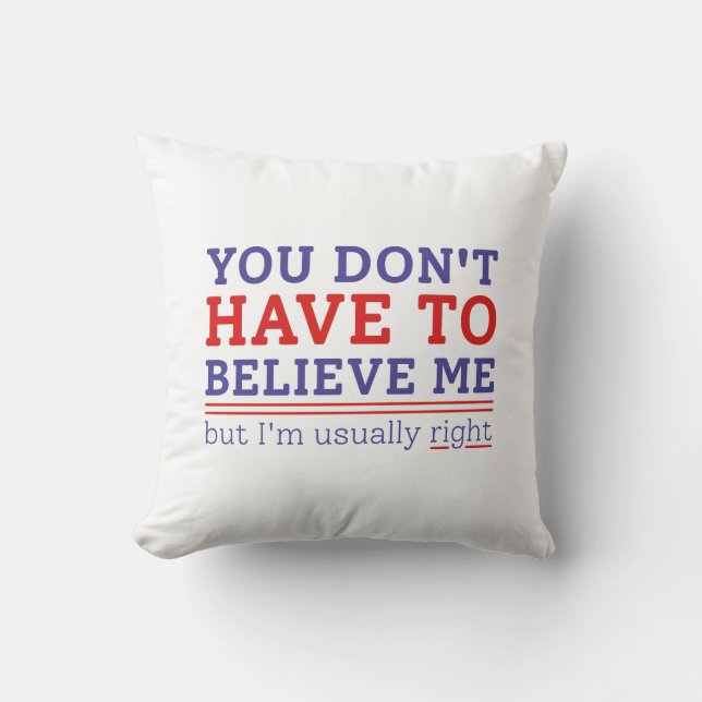 Usually Right Throw Pillow (Front)