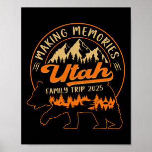 Utah Family Trip 2025 Making Memories Camping Outd Poster
