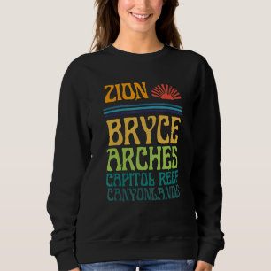 Utah National Parks Zion Arches Bryce Canyonlands Sweatshirt