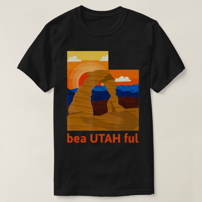 Utah State Fun BeaUTAHful Beautiful Gift  T-Shirt (Design Front)