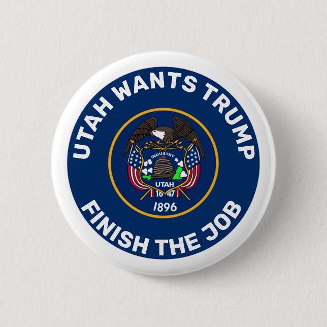 Utah Wants Trump 2 Inch Round Button (Front)