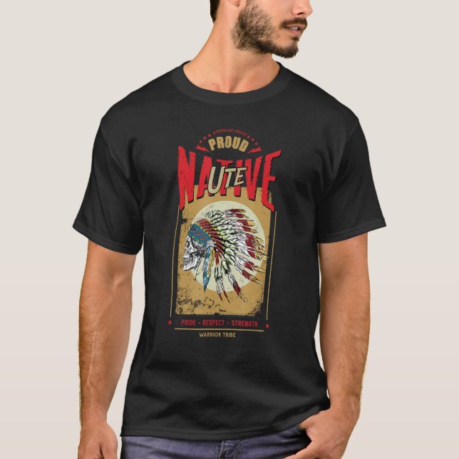 Ute Native American Indian Warrior Tribe Proud T-Shirt (Front)