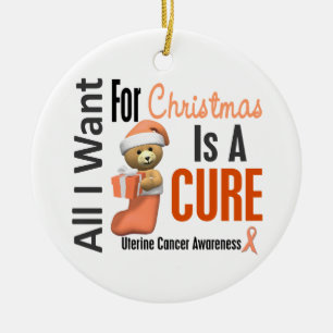 Uterine Cancer All I Want For Christmas Ceramic Ornament